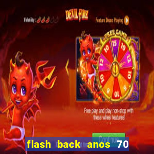 flash back anos 70 80 90 internacional download